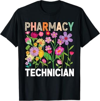 Pharmacy Tech Technician Pharmacist Student Flower Floral T-Shirt