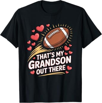 That's My Grandson Out There Football Grandparent T-Shirt