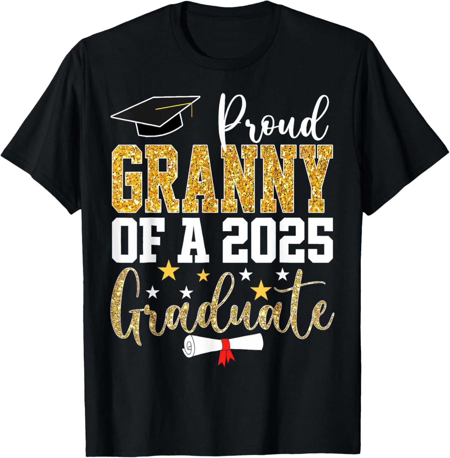 Proud Granny Of A Class Of 2025 Graduate Senior 25 T-Shirt