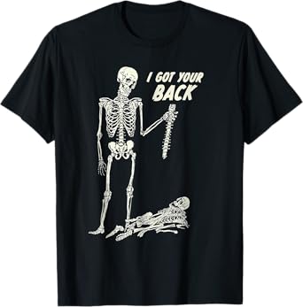 I Got Your Back Halloween Skeleton Skull Sarcastic T-Shirt