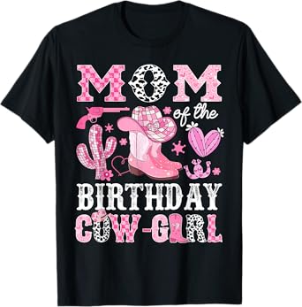 Mom Of The Birthday Cow-Girl Rodeo Cowgirl Bday T-Shirt