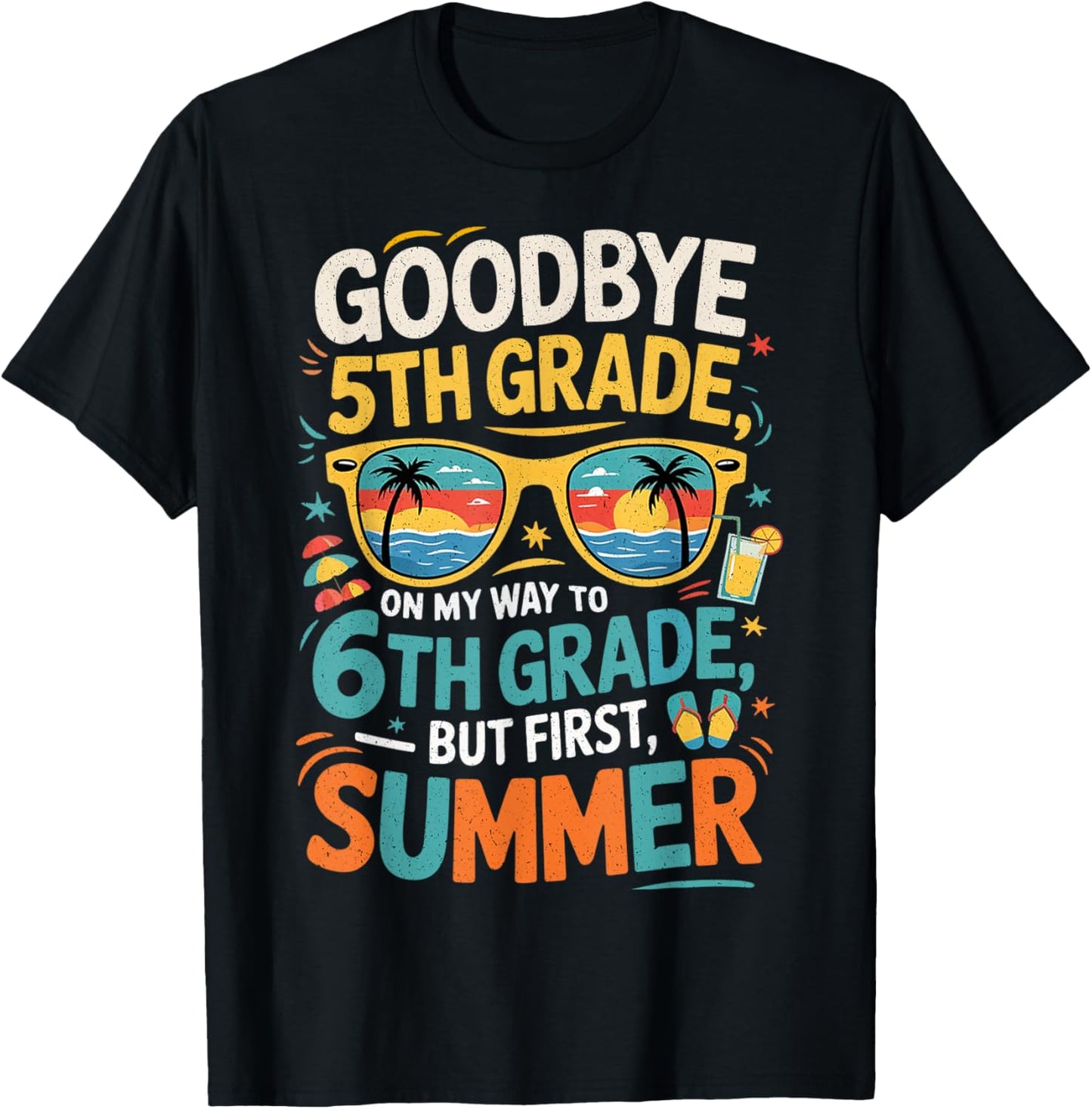Goodbye 5th Grade Hello 6th Grade Summer Fun Graduation Shirt by TeeBrew