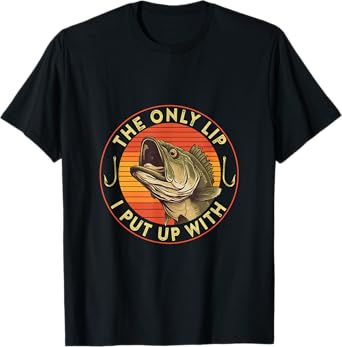 The Only Lip I Put Up With T-Shirt