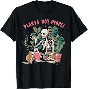 Plants Not People Skeleton Spooky Season Happy Halloween T-Shirt