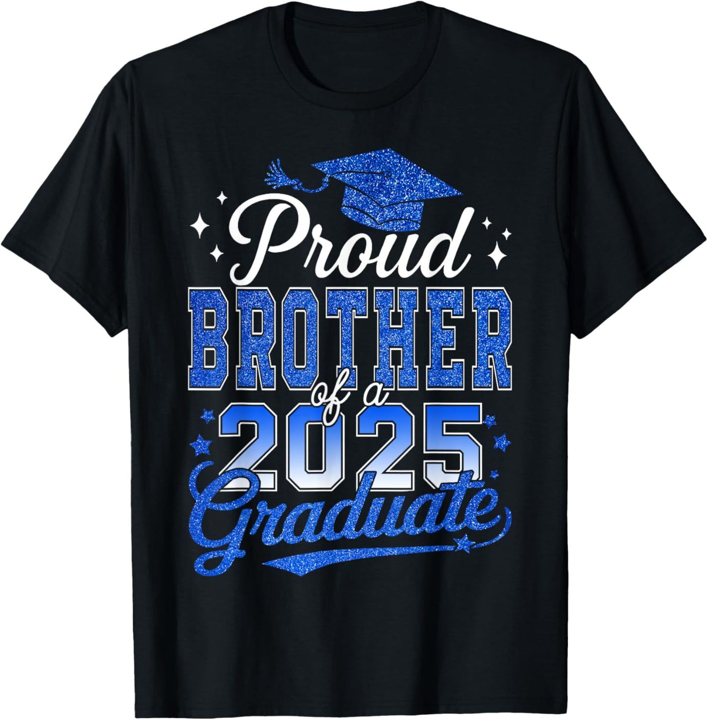Proud Brother Of A Class Of 2025 Graduate T-Shirt