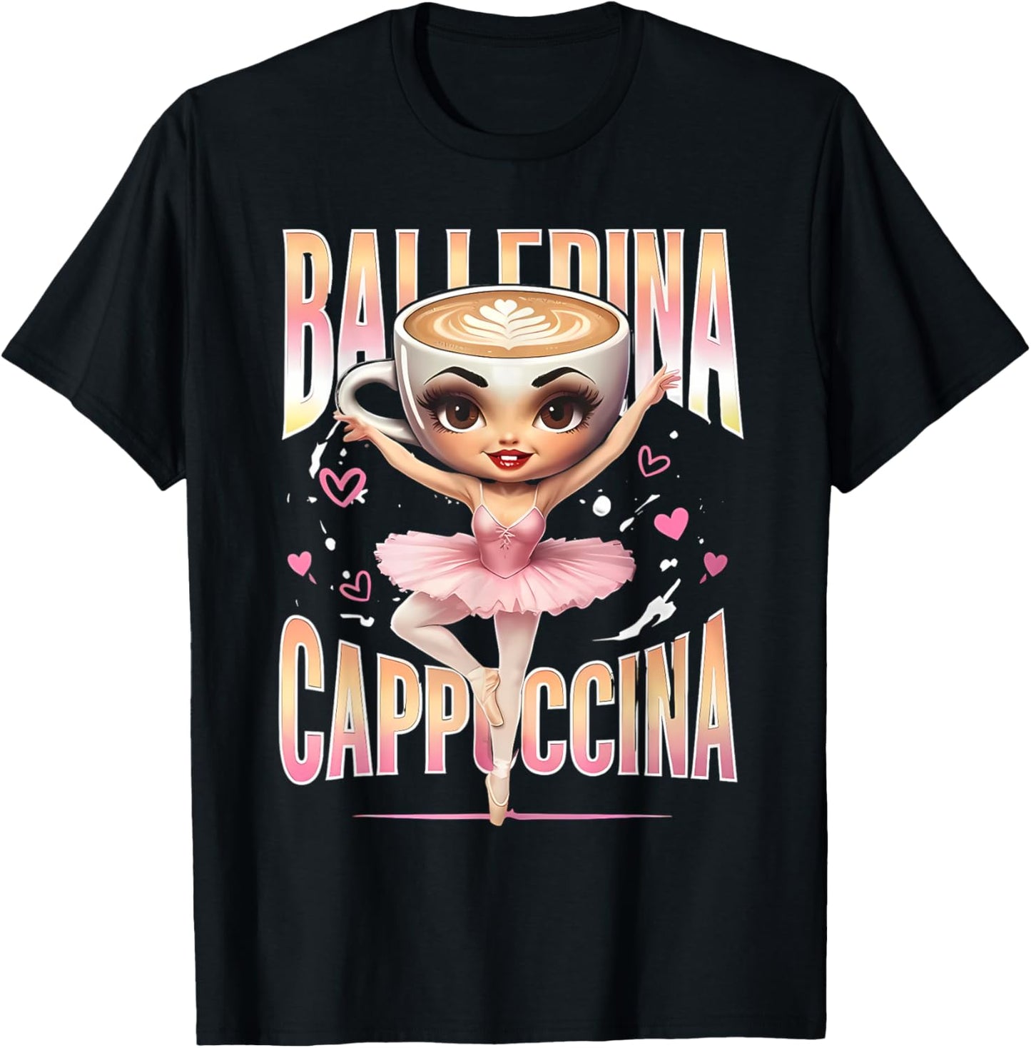Ballerina Cappuccina Italian Brainrot Funny Cappuccino Meme T-Shirt