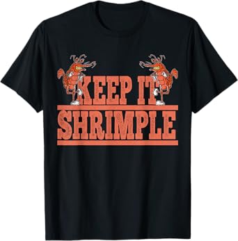 Keep It Shrimple outfit for seafood lovers T-Shirt