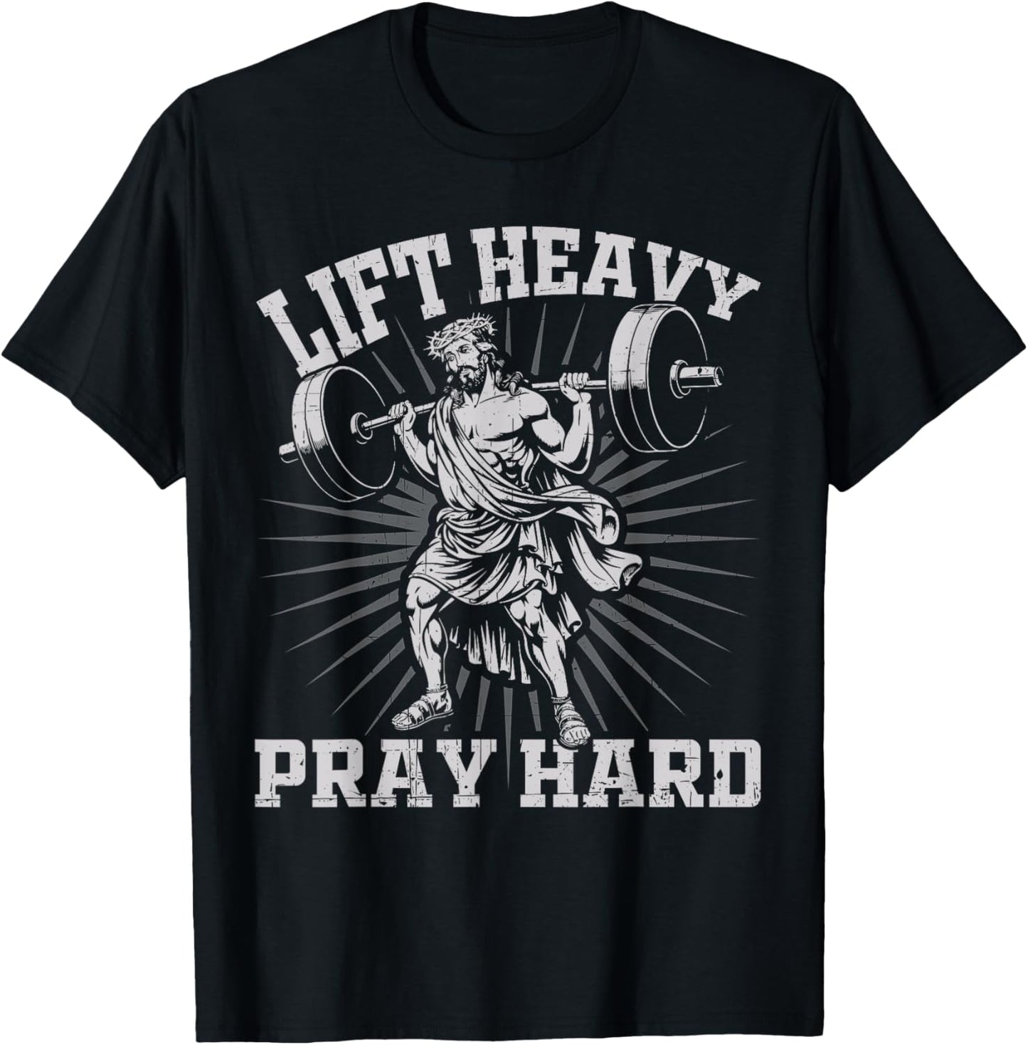 Funny Lift Heavy Pray Hard Jesus Christian Gym Pump Cover T-Shirt