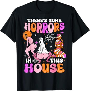 There's Some Horrors In This House Funny Horror Characters T-Shirt