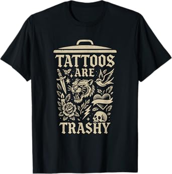 Tattoo Artist Retro Tattoo Flash Art Trashy Tattoo Funny T-Shirt