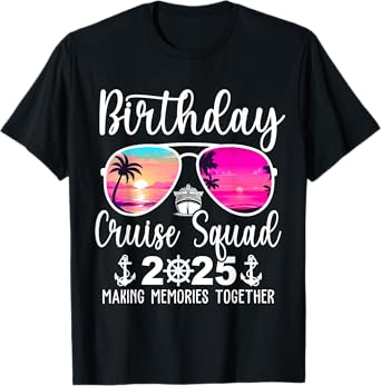 Birthday Cruise Squad 2025 Cruising Summer Vacation Trip T-Shirt