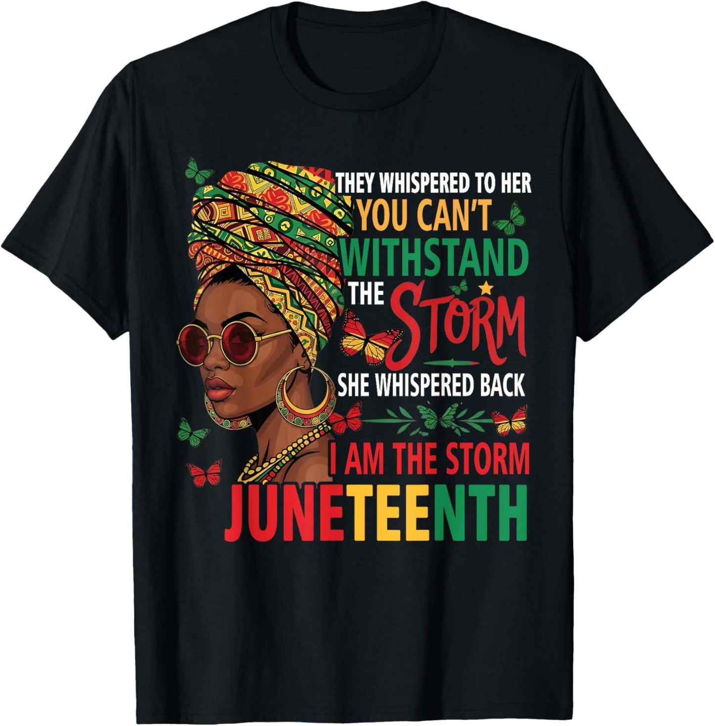 Junenteeth Shirts Women Girls She Whispered I Am Juneteenth T-Shirt