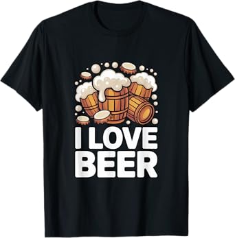 I Love Beer Barrels Foam Overflowing T-Shirt