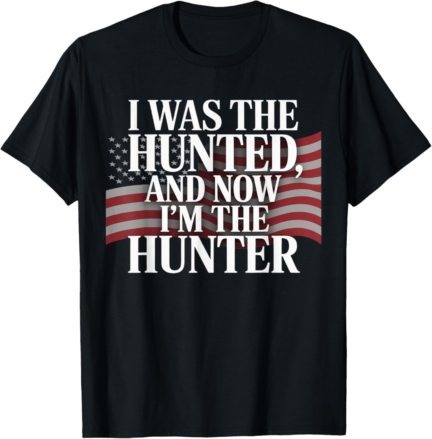 I Was The Hunted And Now I'm The Hunter Funny Minimalist T-Shirt