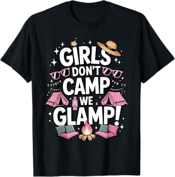 Glamping Art For Women Girls Glamping Queen Glamping Glamper T-Shirt
