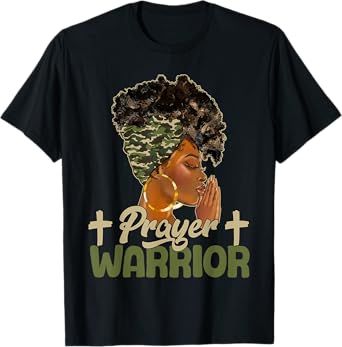 Praying Black Woman Afro Christian Sayings Prayer Warrior T-Shirt