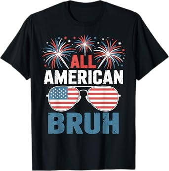 All American Bruh Sunglasses Fireworks Funny Labor Day 2025 T-Shirt