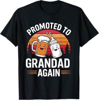 Promoted to Grandad Again Soon to Be Grandad T-Shirt