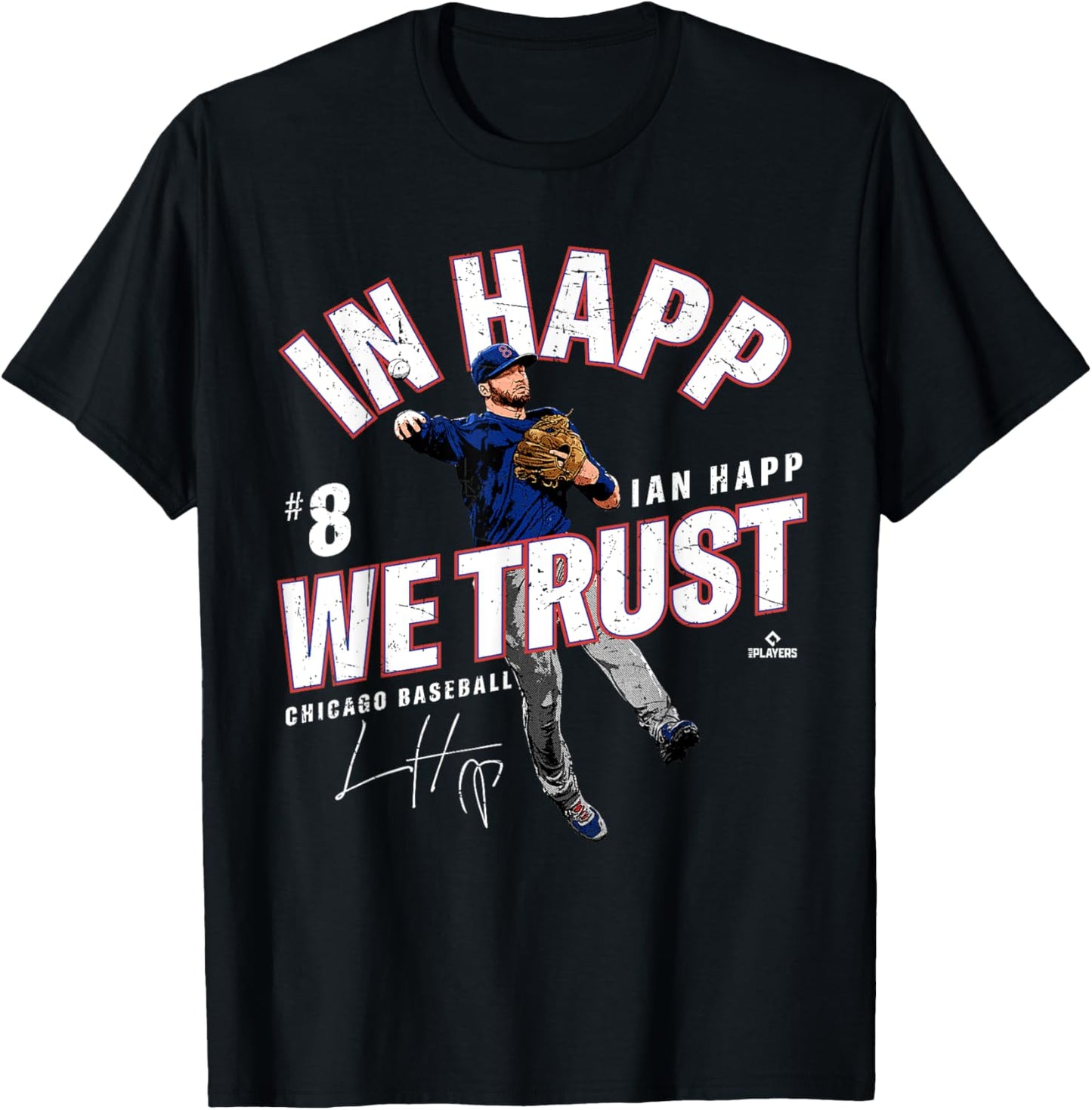 In Happ We Trust Ian Happ Chicago Baseball MLBPA T-Shirt