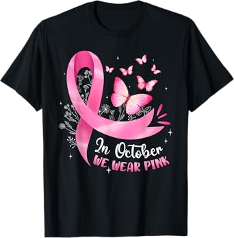 in October We Wear Pink Breast Cancer Butterfly Pink Ribbon T-Shirt