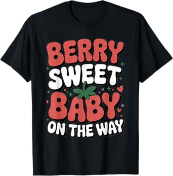 Berry Sweet Baby On The Way Cute Strawberry Pregnancy Reveal T-Shirt