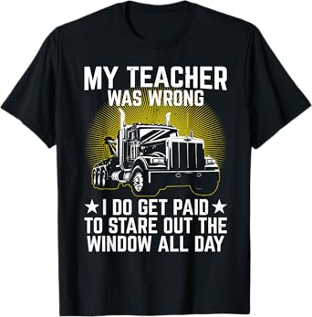 Best Truck Driver Art For Men Dad Women Trucking CDL Trucker T-Shirt