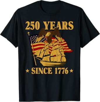 250 Years Since 1776 Patriotic Eagle American Flag Symbolic T-Shirt