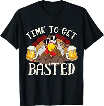 Time To Get Basted Shirt - Let's Get Adult Turkey Costume T-Shirt