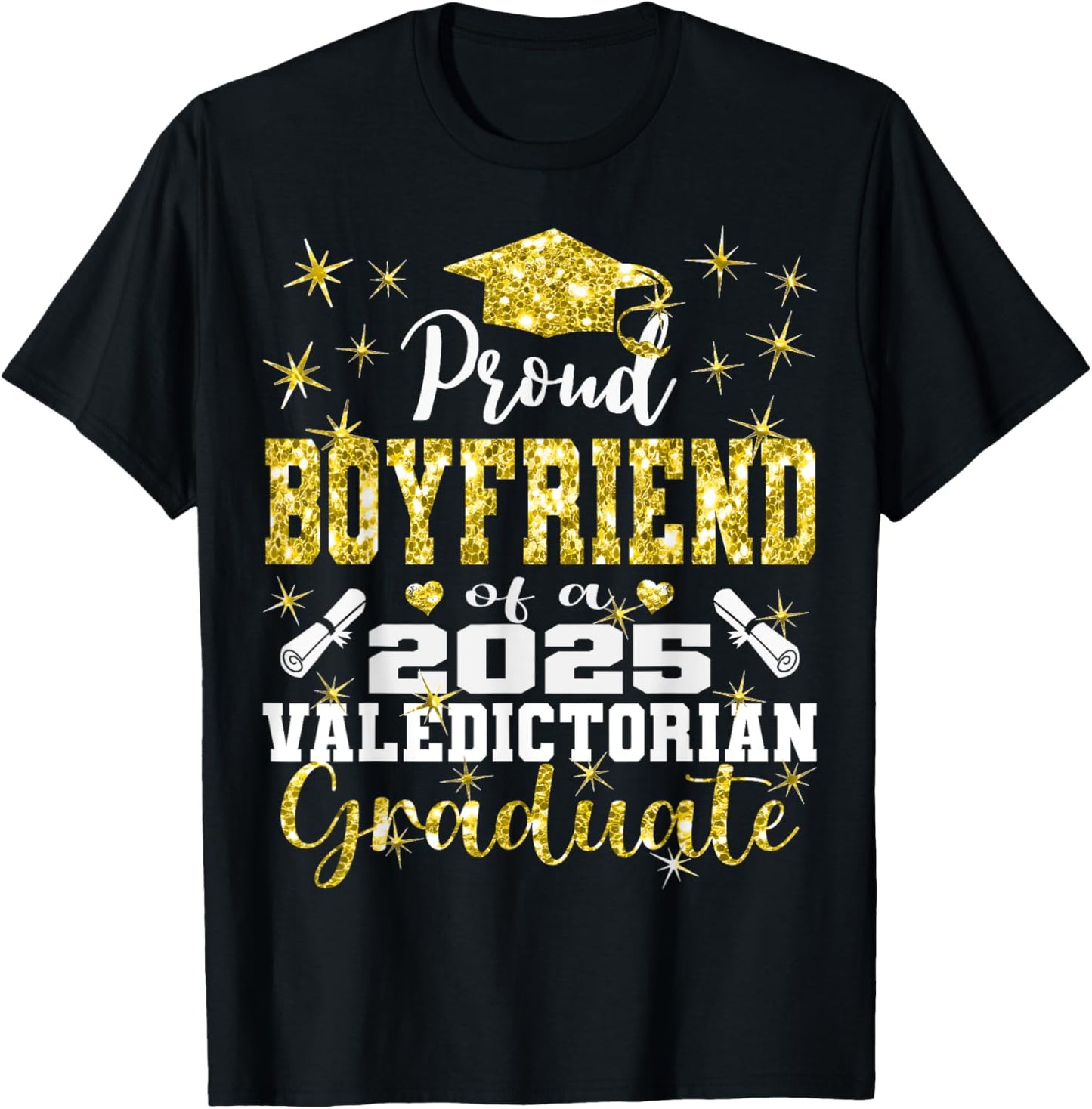 Proud Boyfriend of 2025 Valedictorian Graduate 25 T-Shirt