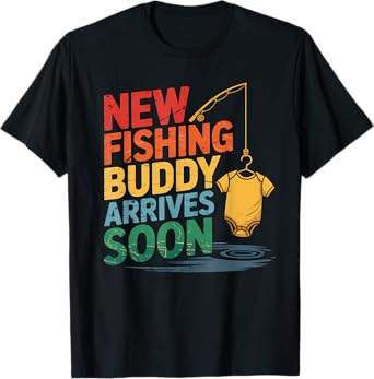 New Fishing Buddy Coming Soon Fishing Pregnancy Announcement T-Shirt