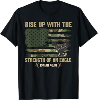 Rise Up With The Strength Of An Eagle USA Camo Flag Jesus T-Shirt