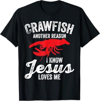 Crawfish Boil Crawfish Jesus Loves Me Funny Crayfish T-Shirt