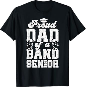 Proud Senior Band Dad 2026 Senior Marching Band Dad 2026 T-Shirt