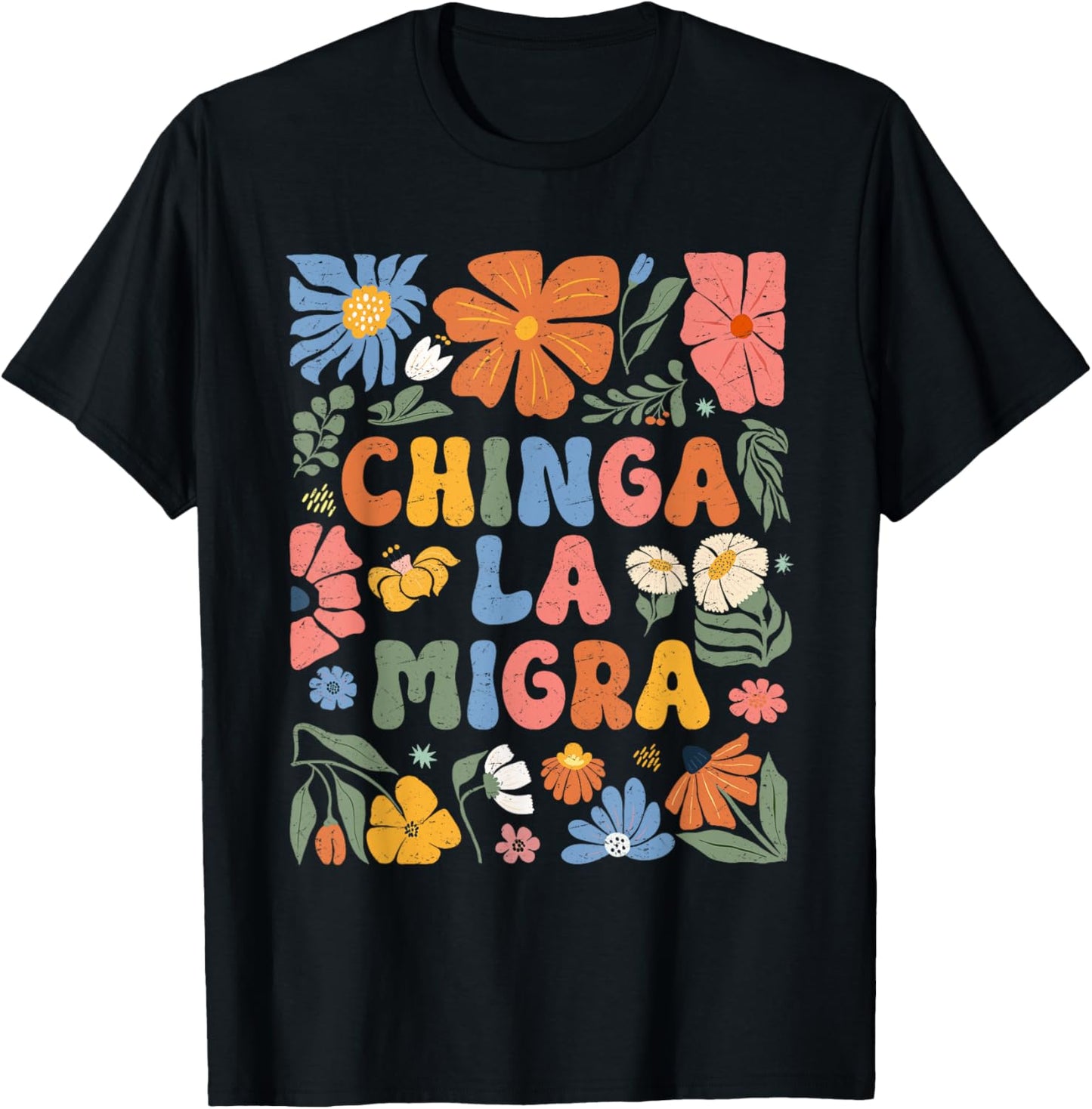Floral Chinga La Migra Anti Ice Vintage Abolish Ice T-Shirt
