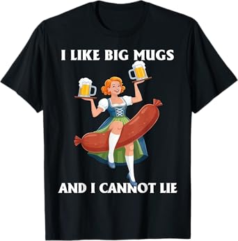 I Like Big Mugs and I Cannot Lie Oktoberfest Beer Mug T-Shirt