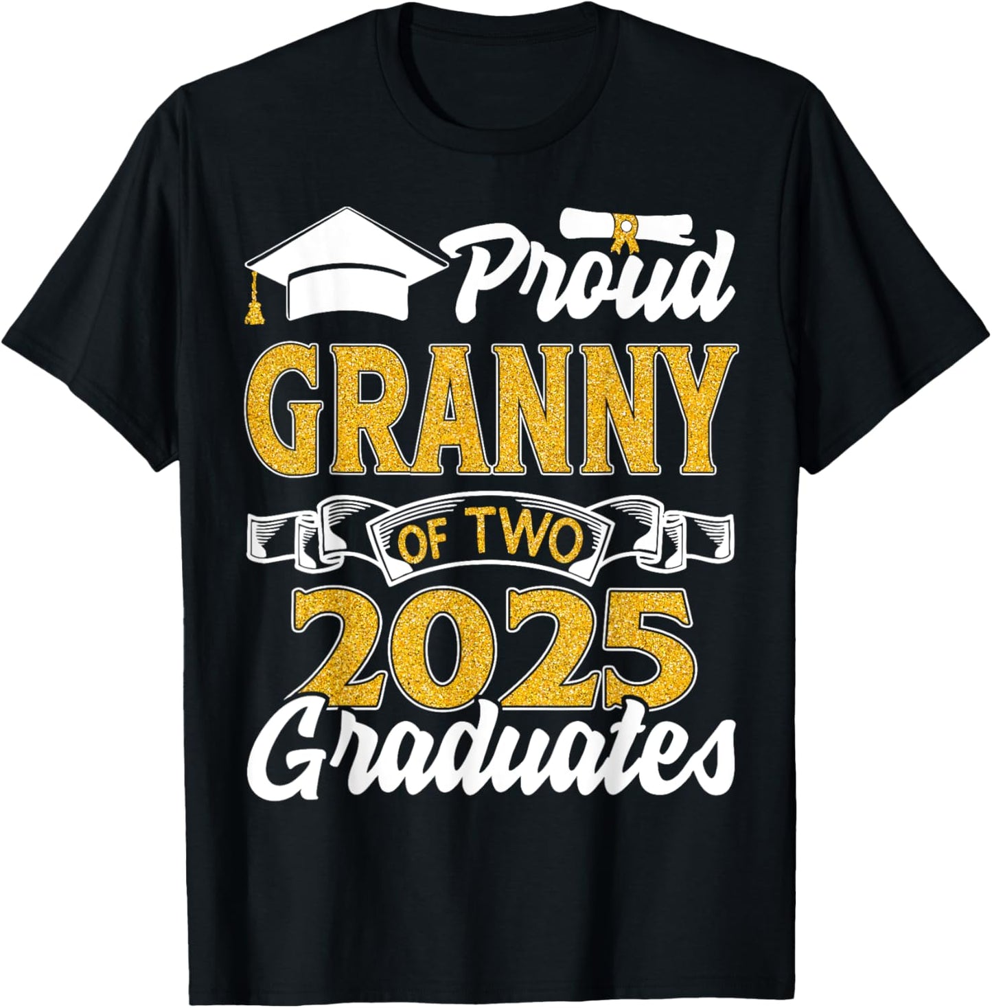 Proud Granny Of Two 2025 Graduates Twins Graduation T-Shirt