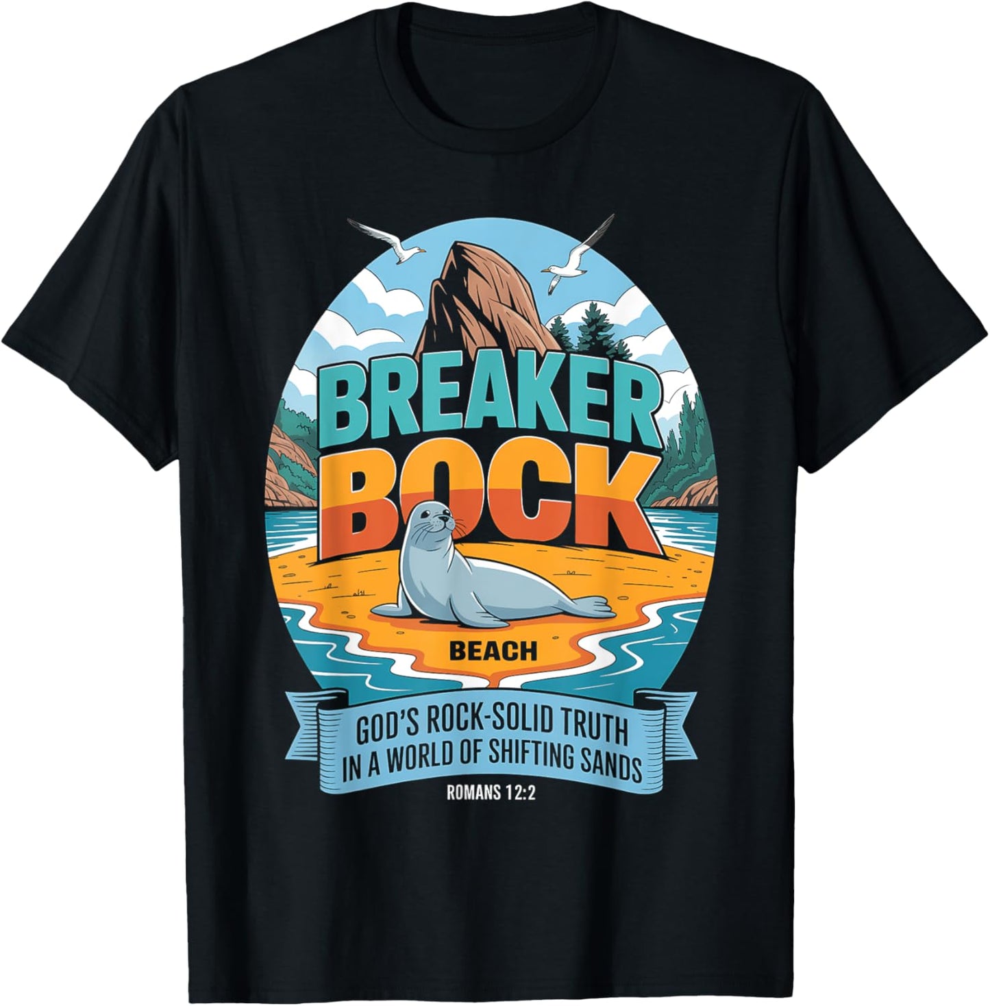 Breaker Rock Beach Gods Rock Solid Truth In A World VBS 2025 T-Shirt