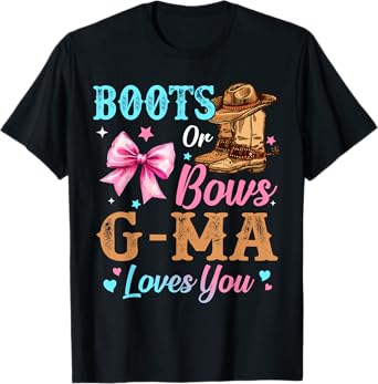 Boots or Bows G-Ma Loves You Gender Reveal Family T-Shirt