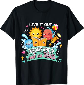 Live It Out Love Like Jesus VBS Summer 2025 Tee T-Shirt