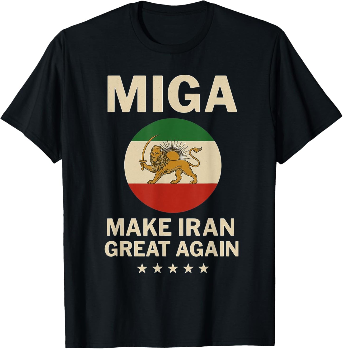 Iranian Shirt Make Iran Great Again Emblem Of Iran MIGA Gift T-Shirt