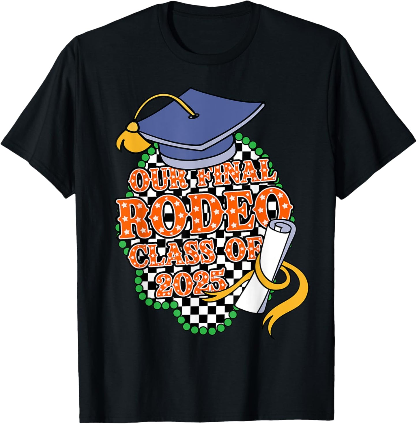 Our Final Rodeo Class of 2025 Rodeo Western Graduation Texas T-Shirt