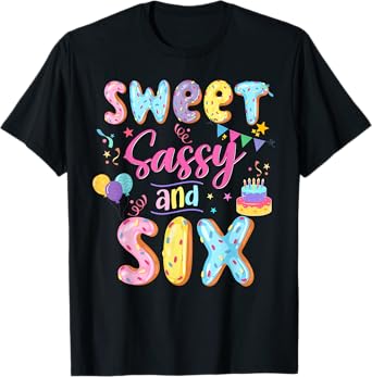 6Th Birthday Girl Sweet Sassy And Six Donut 6 Year Old Kid T-Shirt