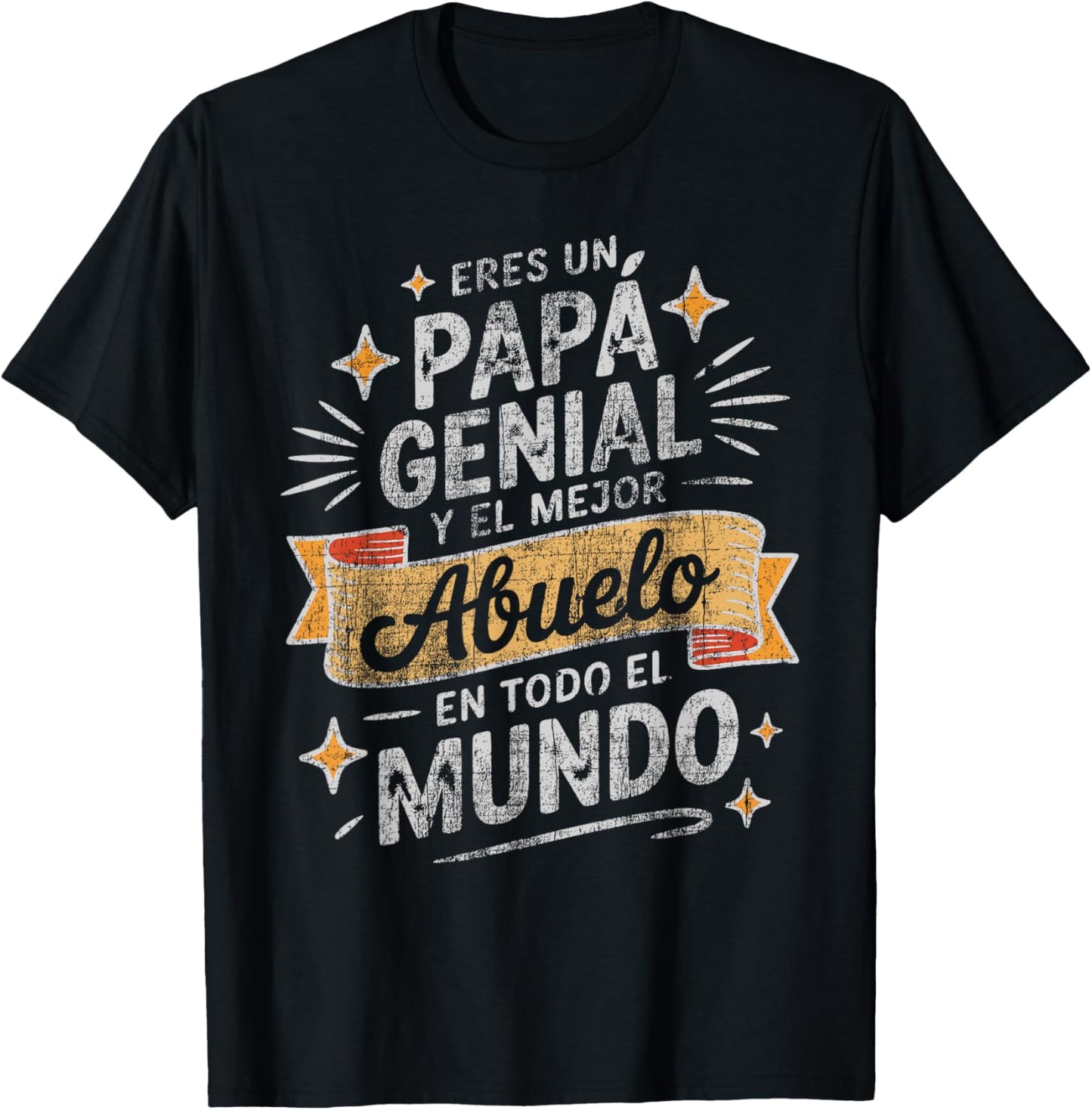 Eres Un Papá Genial Y el Mejor Abuelo eEn Todo El Mundo Dad T-Shirt