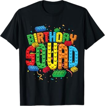Birthday Squad Playing Bricks Brick Builder Block Building T-Shirt