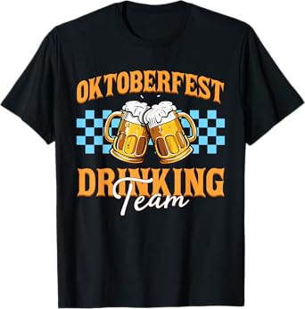 Oktoberfest Drinking Team Funny Germany Oktoberfest Party T-Shirt