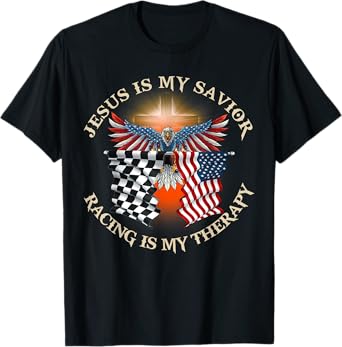 Jesus Is My Savior Racing Is My Therapy Race Car T-Shirt