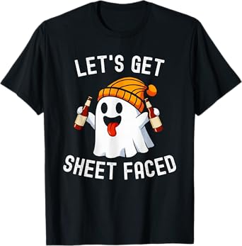 Let's Get Sheet Faced I'm Just Here for The Boos Halloween T-Shirt