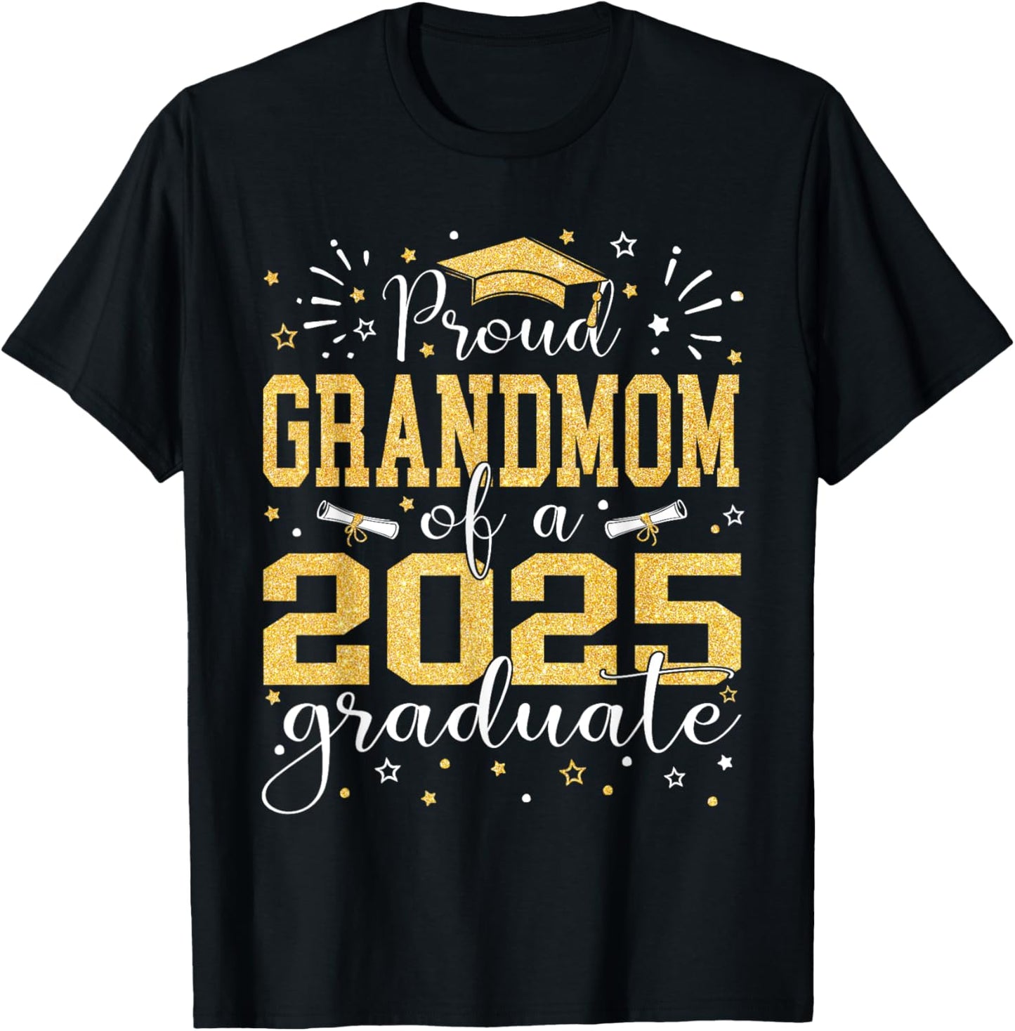 Proud Grandmom Of A 2025 Graduate Senior Graduation 2025 T-Shirt