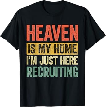 Heaven Is My Home Christian Religious Jesus T-Shirt