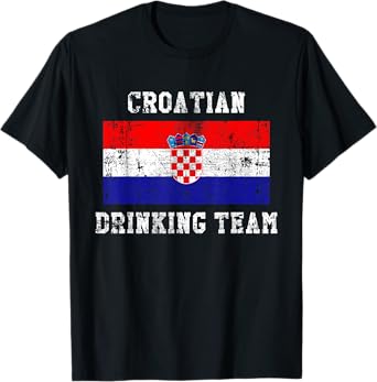 Croatian Drinking Team Funny National Pride Gift T-Shirt